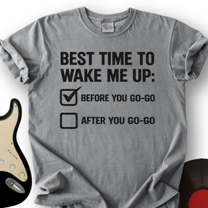 Best Time to Wake Up T-Shirt