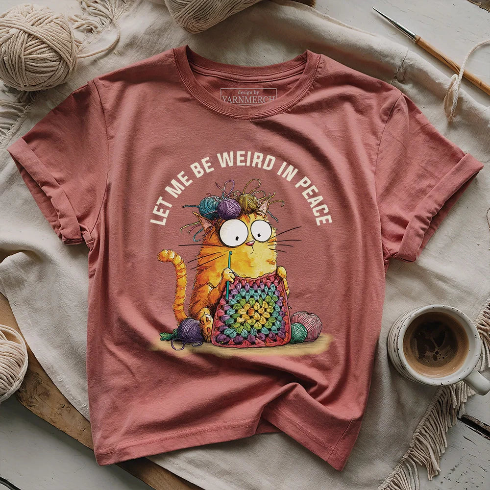 Be Weird In Peace T-shirt