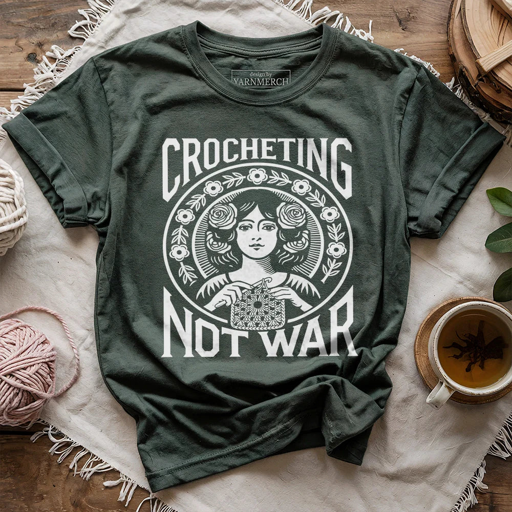 Crocheting Not War T-shirt
