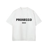 Prosecco Mood Tee