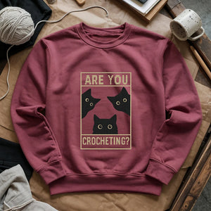 Are U Crocheting Sweatshirt