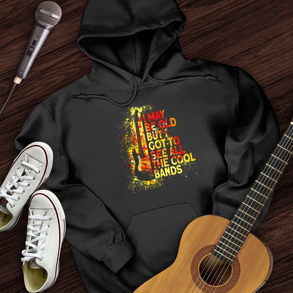 I May Be Old Hoodie