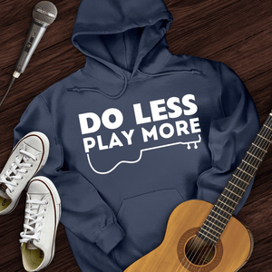 Do Less Hoodie