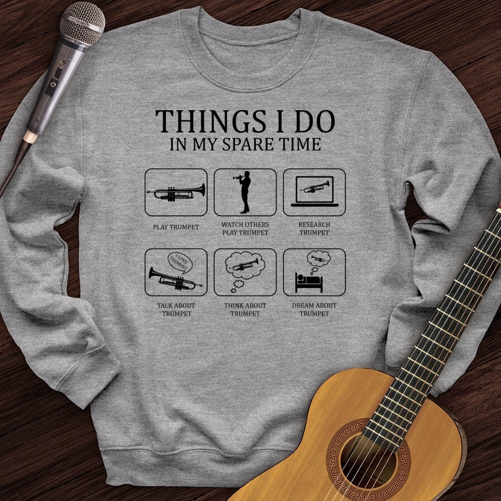 All I Do is Trumpet Crewneck