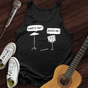 Beats Me Tank Top
